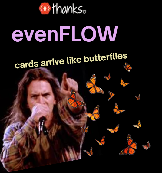 evenFLOW - cards arrive like butterflies